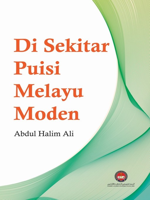 Title details for Di Sekitar Puisi Melayu Moden by Abdul Halim Ali - Available